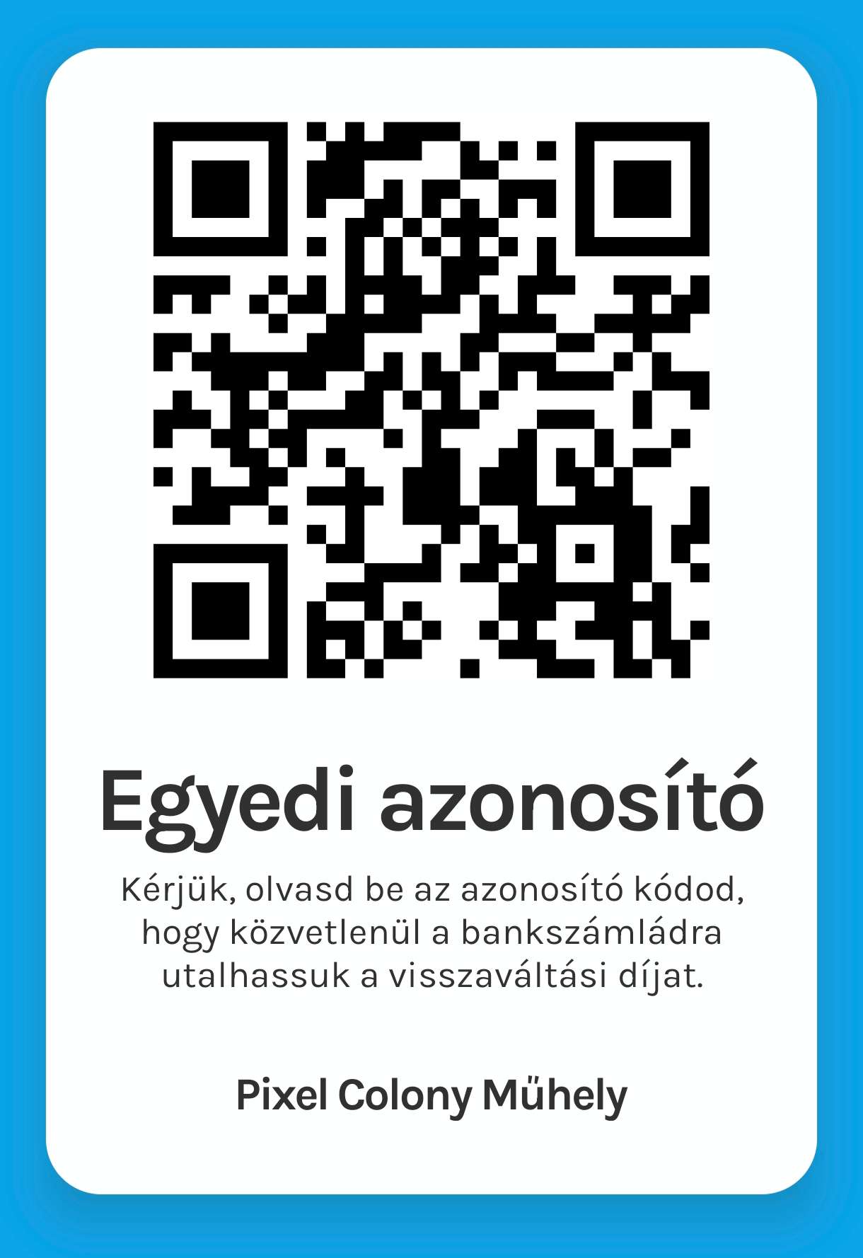 Pixel Colony Műhely üvegvisszaváltási QR-kód